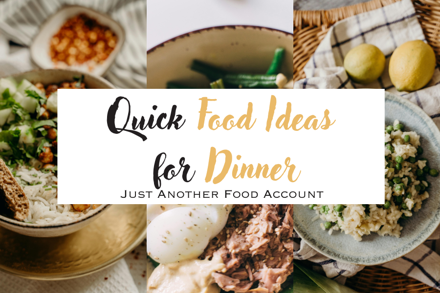Easy food ideas for dinner